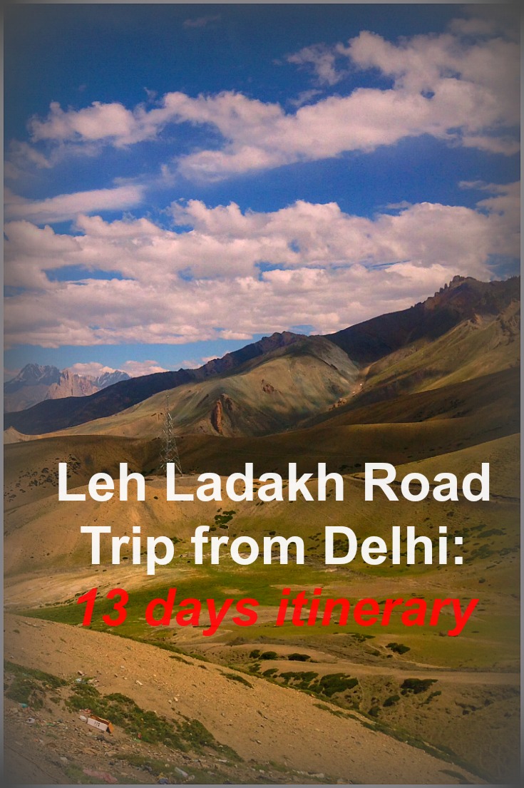 Leh Ladakh road trip from Delhi: 13 days itinerary