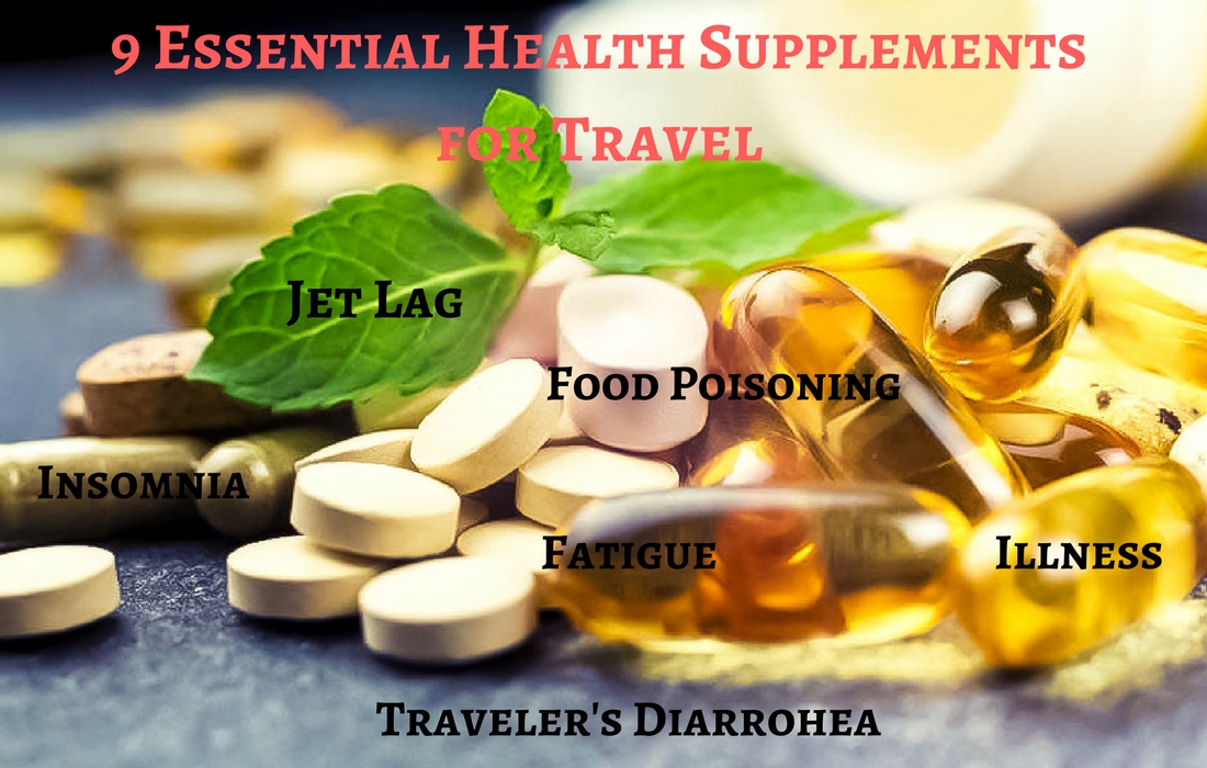 9 Essential Health Supplements for Travel